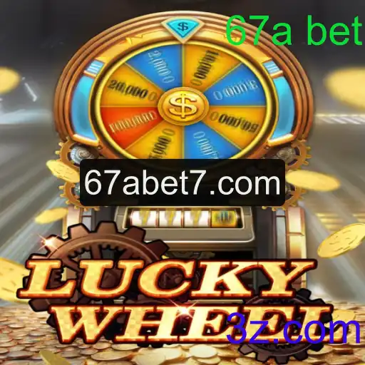 Explorando o Excitante Mundo do LuckyWheel com a Estratégia 67a Bet