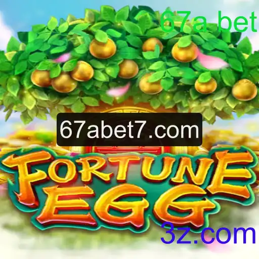 FortuneEgg: Descubra o Fascínio do Jogo e a Nova Tendência 67a Bet
